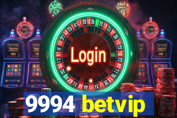 9994 betvip